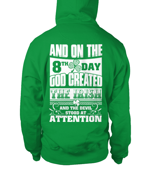 Irish-Hoodie-and-The-8th-Day-God-Create-The-Irish-Patricks-Day-hoodie