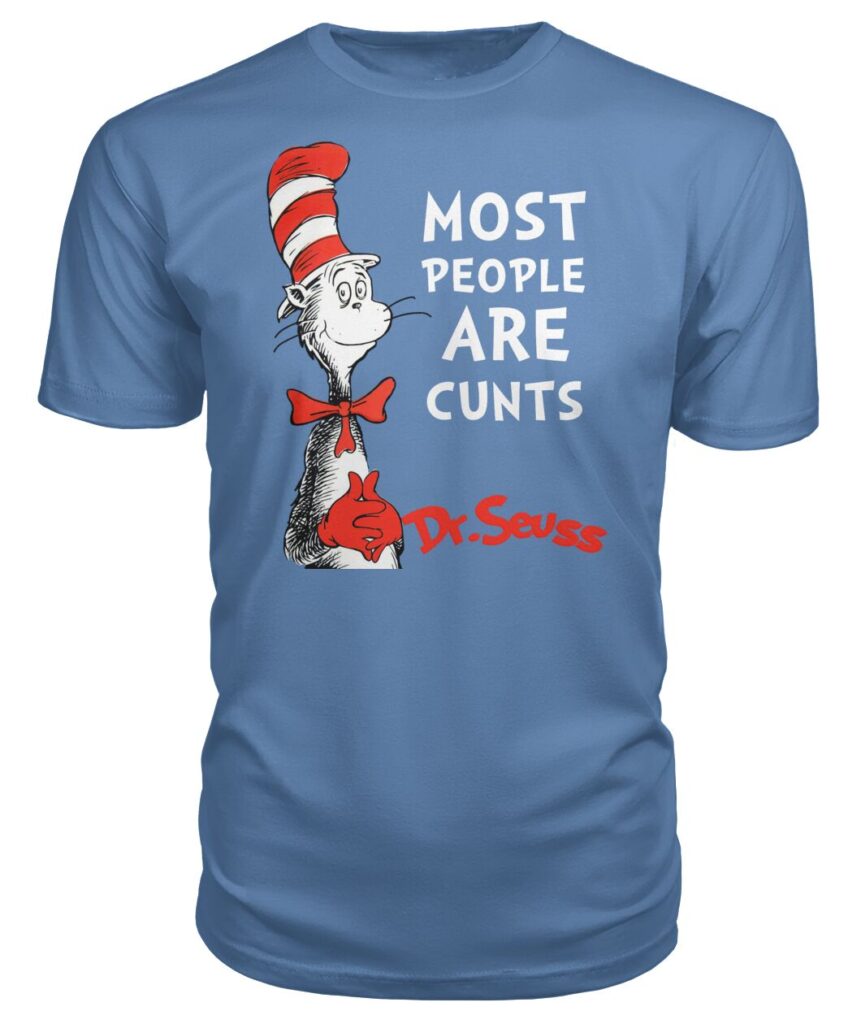 most people are cunt shirt